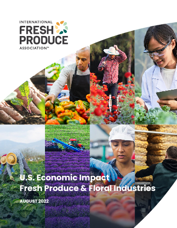 Cover of IFPA's U.S. Economic Impact Fresh Produce & Floral Industries. Cover of IFPA's U.S. Economic Impact Fresh Produce & Floral Industries.